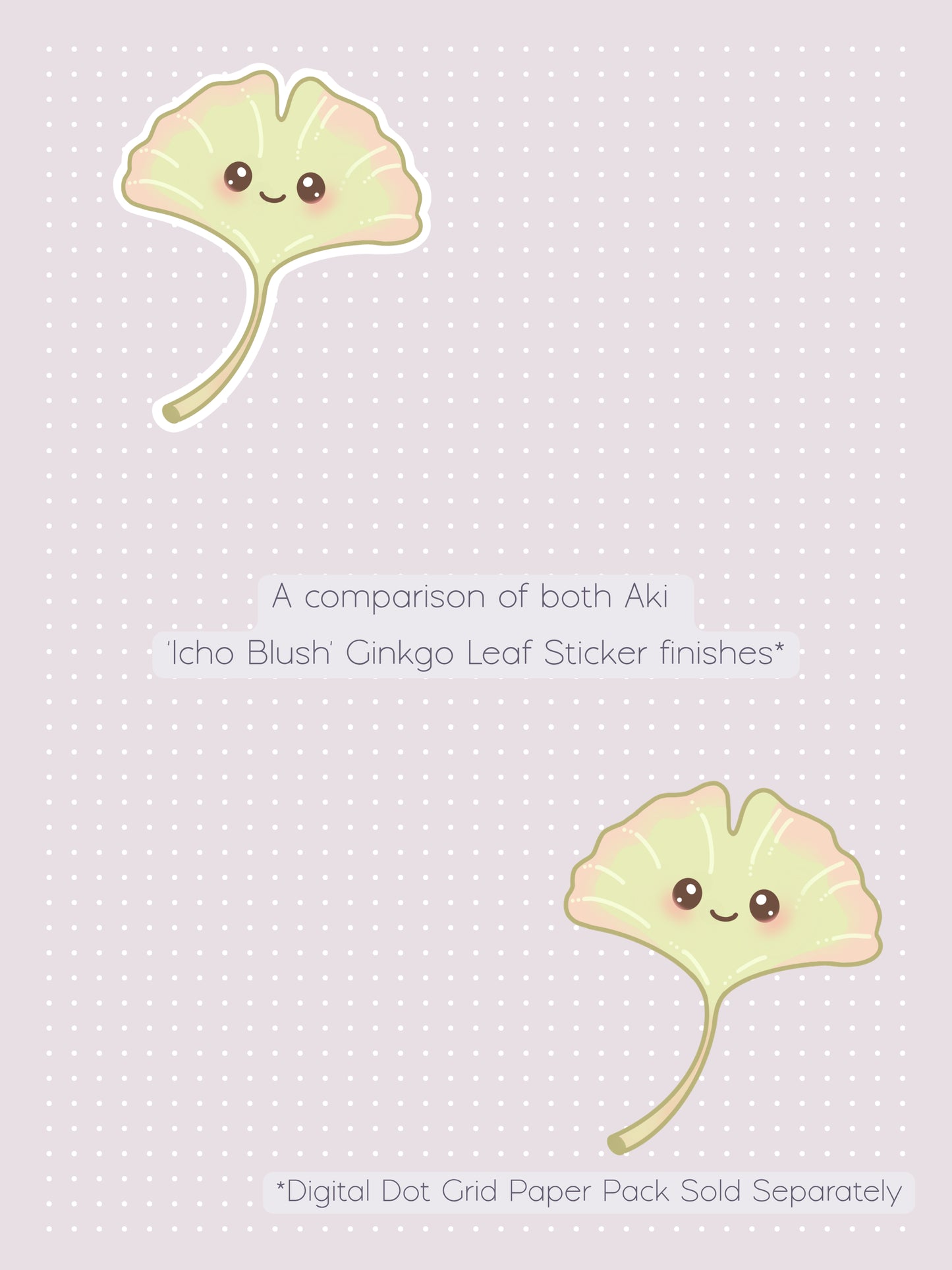 A comparison graphic showing two cute kawaii-style ginkgo leaf digital stickers called 'Aki'. One with a white border and one without, on a pale sakura nezu digital dot grid background. The text reads 'A comparison of both Aki Icho Blush Ginkgo Leaf Sticker finishes' and '*Digital Dot Grid Paper Pack Sold Separately'.