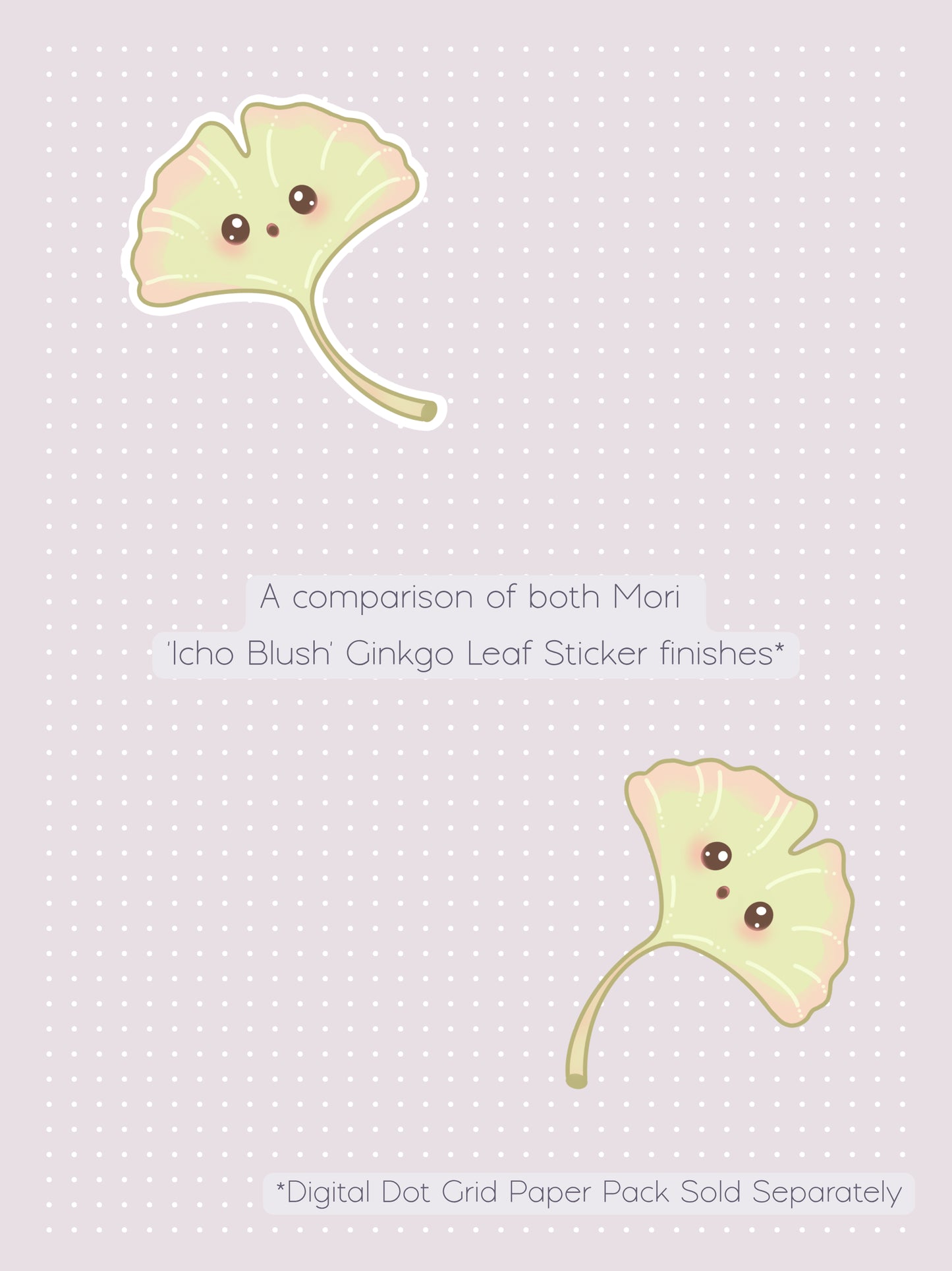 A comparison graphic showing two cute kawaii-style ginkgo leaf digital stickers, one with a white border and one without, on a pale sakura nezu digital dot grid background. The text reads 'A comparison of both Mori Icho Blush Ginkgo Leaf Sticker finishes' and '*Digital Dot Grid Paper Pack Sold Separately'.