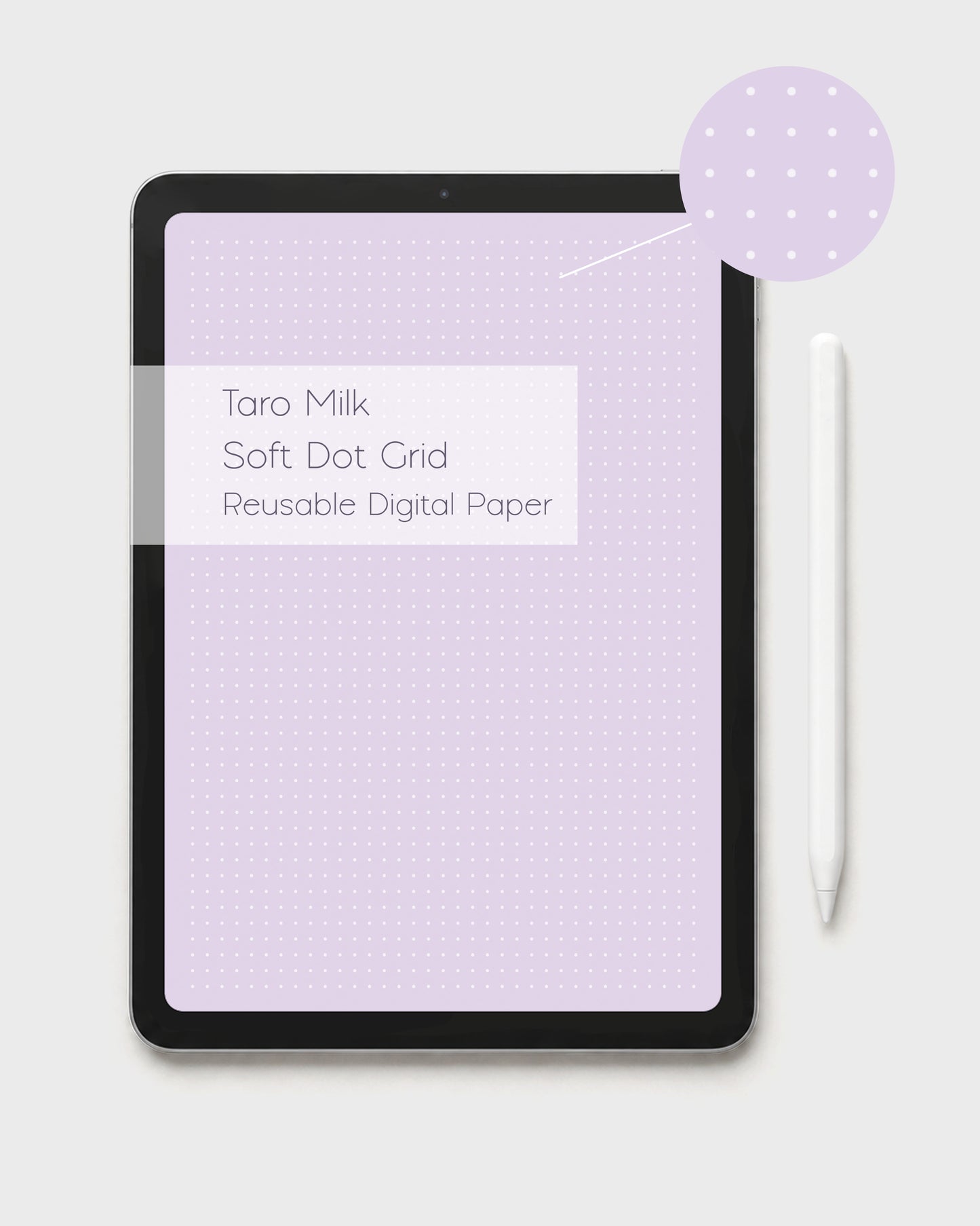 A tablet displaying a 'Taro Milk' kawaii toned purple reusable digital paper template with a white dot grid pattern and text reading 'Taro Milk Soft Dot Grid Reusable Digital Paper.' A white stylus lays to the right, and a circular inset at the top right shows the dot pattern depth close up.